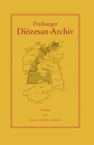 Kniha Freiburger Diözesan-Archiv, 143. Band 2023 Christoph Schmider