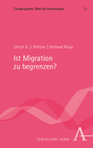 Knjiga Ist Migration zu begrenzen? Gerhard Kruip