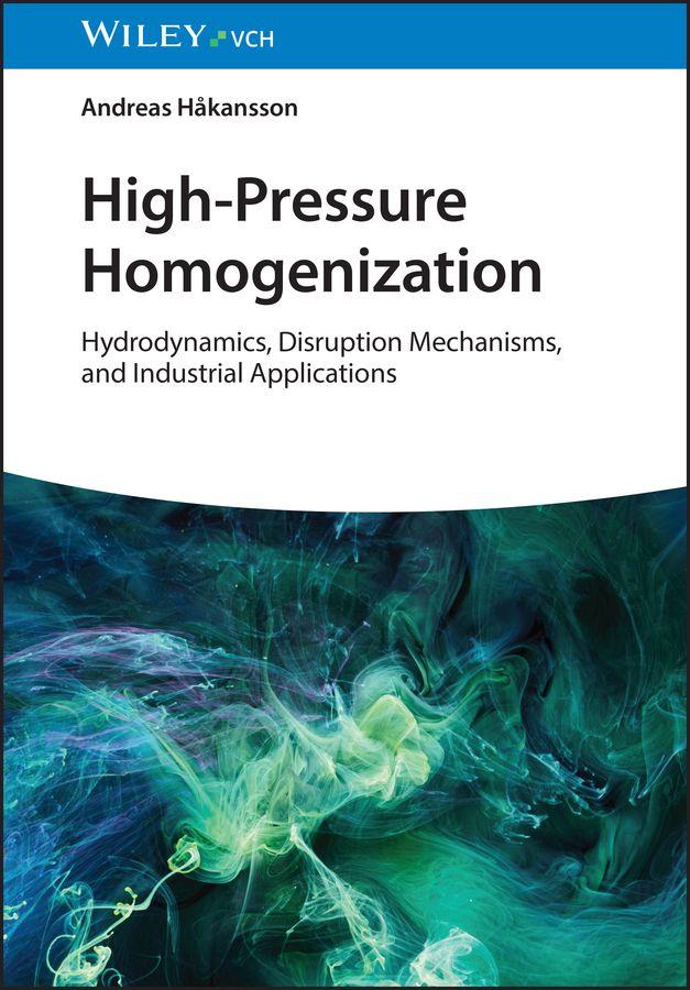 Книга High-Pressure Homogenization Andreas Hakansson