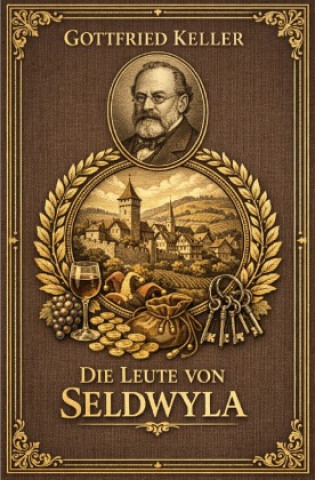 Kniha Die Leute von Seldwyla Gottfried Keller