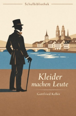 Kniha Kleider machen Leute Gottfried Keller