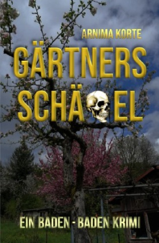 Kniha Gärtners Schädel Arnima Korte