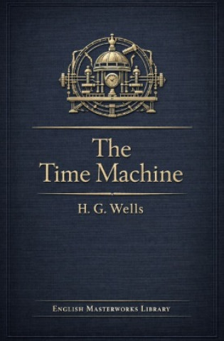 Kniha The Time Machine H. G. Wells