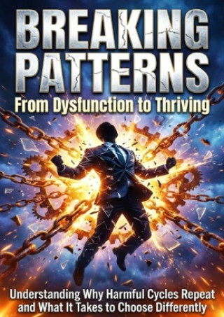Kniha Breaking Patterns: From Dysfunction to Thriving Talia Westcott
