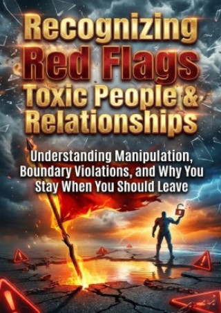 Boek Recognizing Red Flags: Toxic People & Relationships Mae Collinsworth