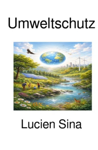Kniha Umweltschutz Lucien Sina