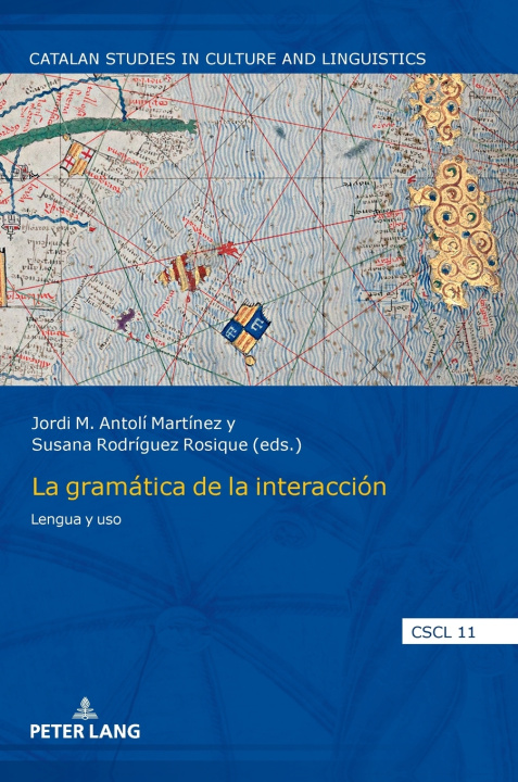 Kniha La gramática de la interacción Antonio Cortijo Ocaña