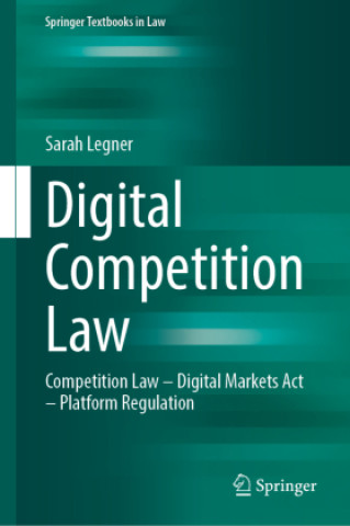 Knjiga Digital Competition Law Sarah Legner