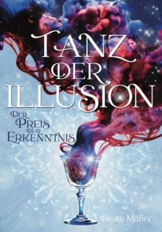 Kniha Tanz der Illusion Beate Müller