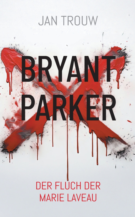 Kniha Bryant Parker Jan Trouw