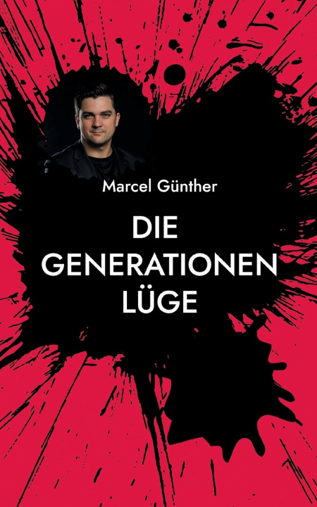 Kniha Die Generationenlüge Marcel Günther
