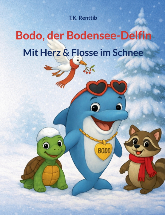 Kniha Bodo, der Bodensee-Delfin T.K. Renttib