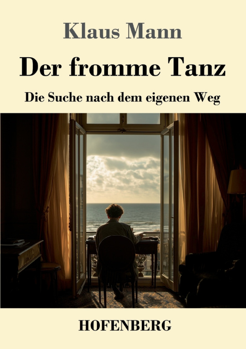 Kniha Der fromme Tanz Klaus Mann