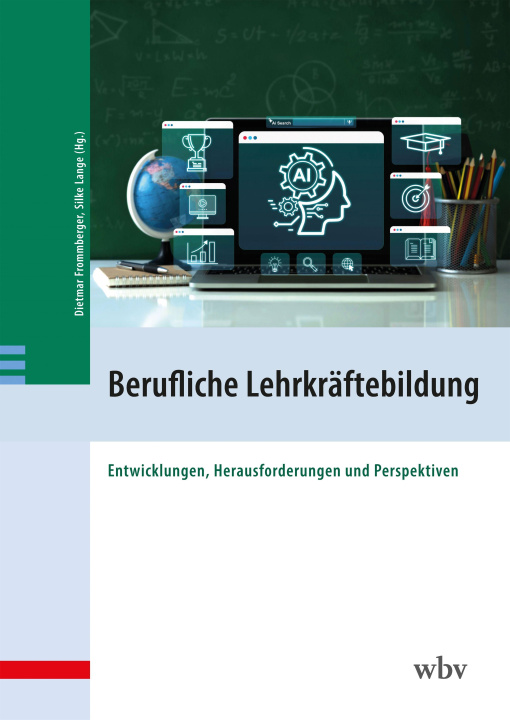 Kniha Berufliche Lehrkräftebildung Dietmar Frommberger