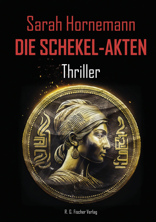 Kniha Die Schekel Akten Sarah Hornemann