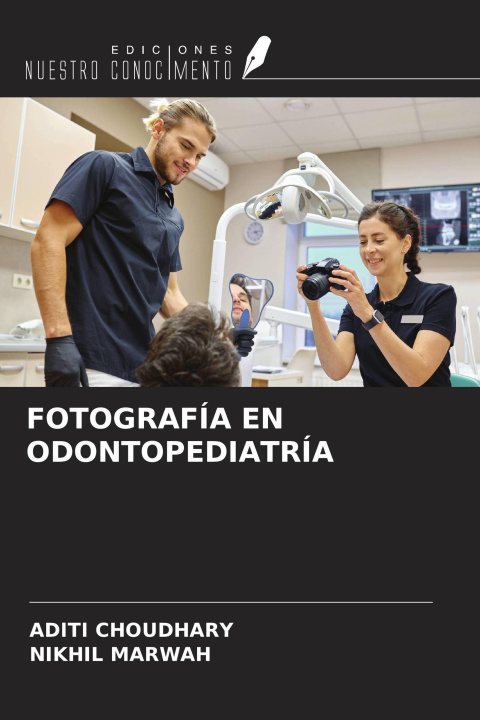 Kniha FOTOGRAFÍA EN ODONTOPEDIATRÍA Nikhil Marwah