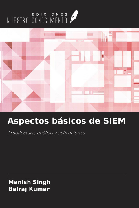 Kniha Aspectos básicos de SIEM Balraj Kumar