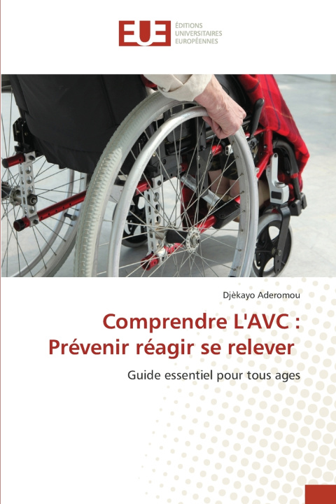 Könyv Comprendre L'AVC Djèkayo Aderomou