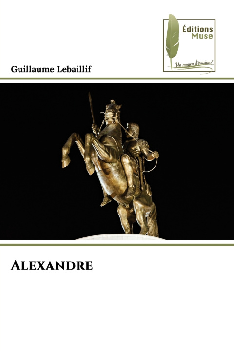 Könyv Alexandre Guillaume Lebaillif