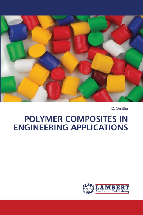 Knjiga POLYMER COMPOSITES IN ENGINEERING APPLICATIONS D. Saritha