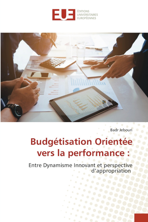 Kniha Budgétisation Orientée vers la performance : Badr Jebouri