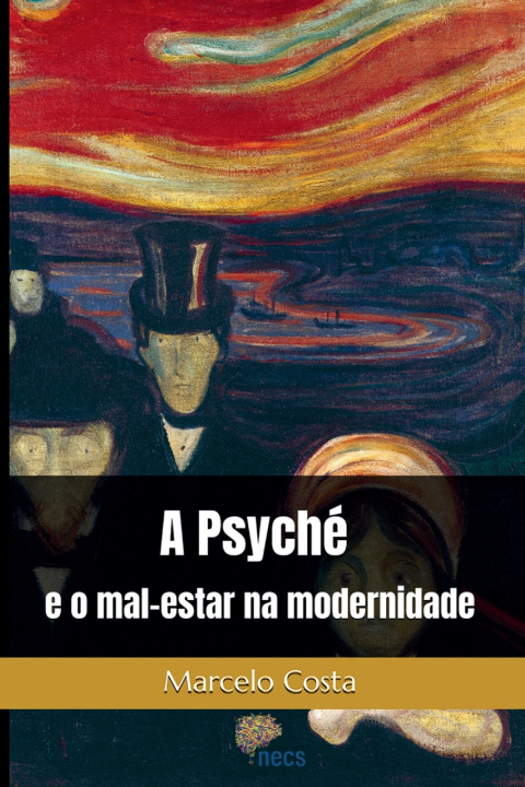 Könyv A psyché e o mal-estar na modernidade Marcelo Costa