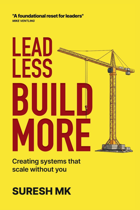Kniha Lead Less, Build More Suresh MK