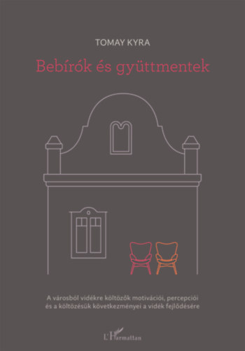 Kniha Bebírók és gyüttmentek Tomay Kyra