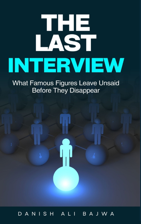 Kniha The Last Interview Danish Ali Bajwa