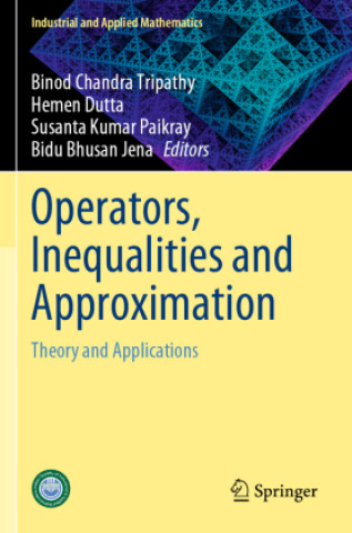 Kniha Operators, Inequalities and Approximation Hemen Dutta