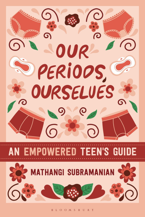 Knjiga Our Periods, Ourselves Mathangi Subramanian