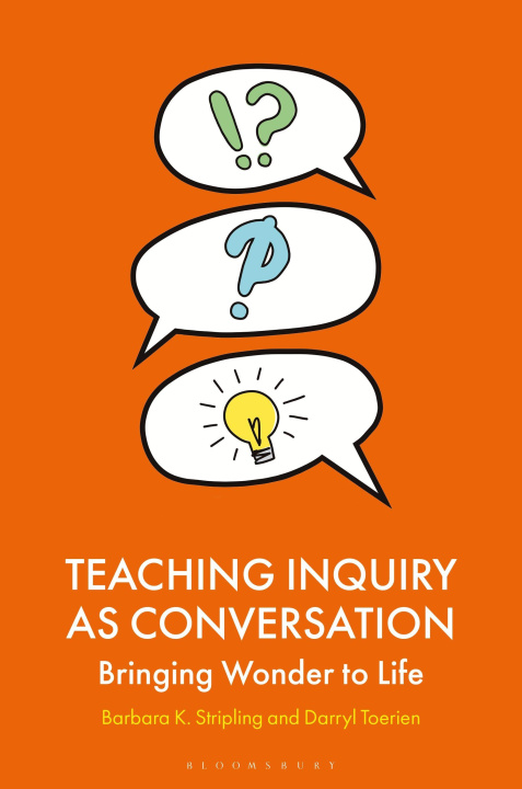 Knjiga Teaching Inquiry as Conversation Stripling