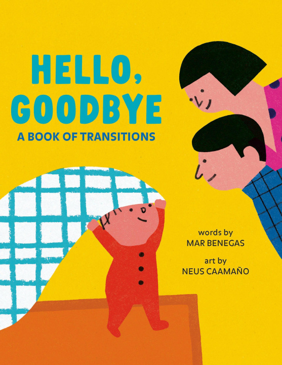 Kniha Hello, Goodbye Neus Caamaño