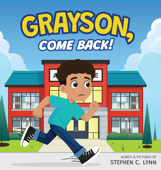 Kniha Grayson, Come Back! Stephen C Lynn