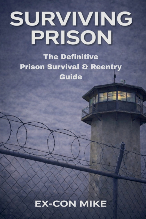 Kniha Surviving Prison Ex-Con Mike