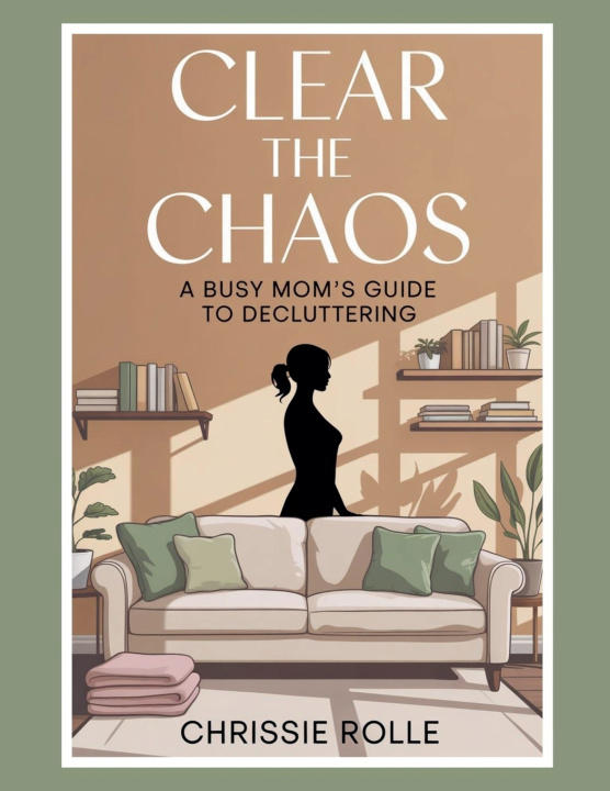 Libro Clear The Chaos Chrissie Rolle