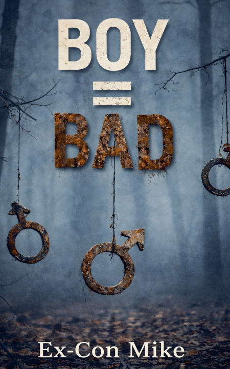 Kniha Boy = Bad Ex-Con Mike