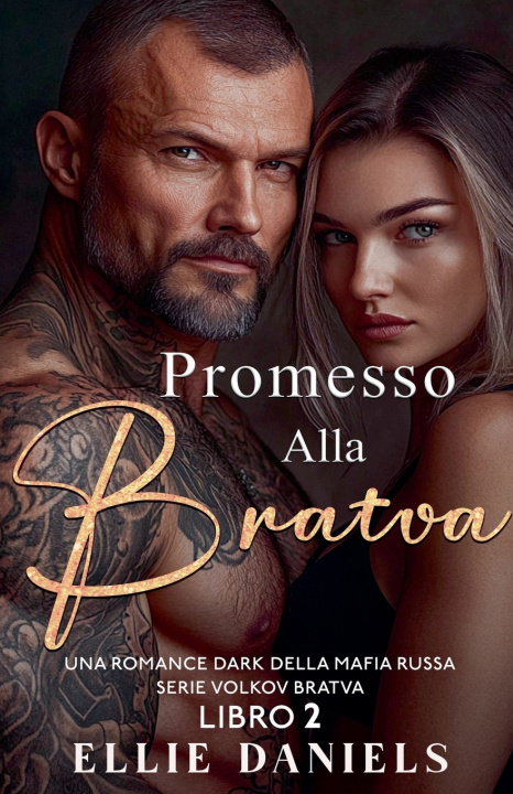 Kniha Promesso alla Bratva Ellie Daniels
