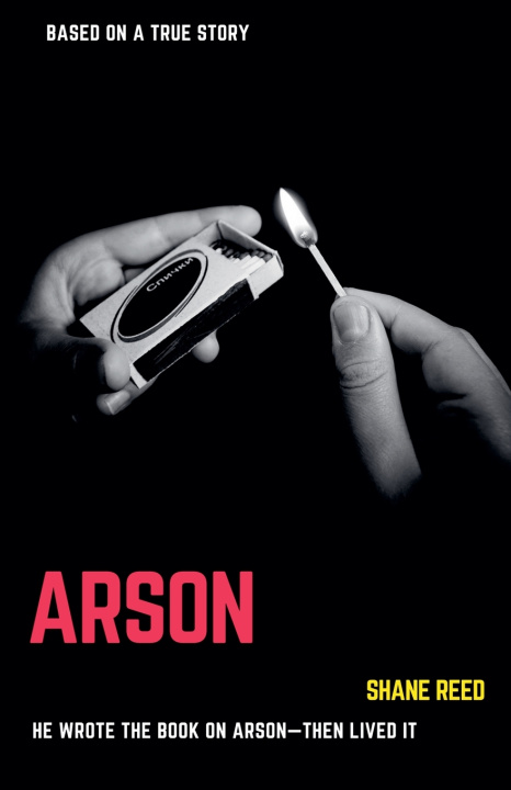 Könyv Arson Shane Reed