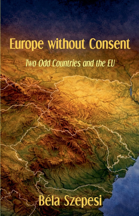 Buch Europe without Consent Bela Szepesi