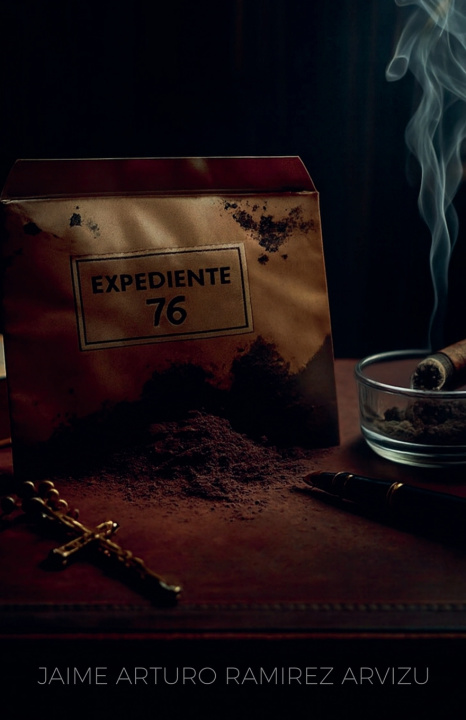 Kniha Expediente 76 Jaime Arturo Ramirez Arvizu