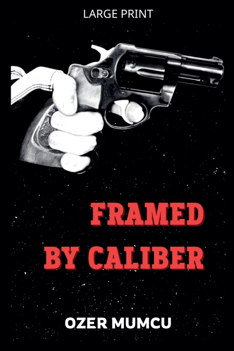 Kniha Framed by Caliber Özer Mumcu