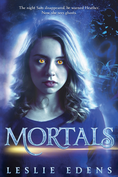 Könyv Mortals Leslie Edens