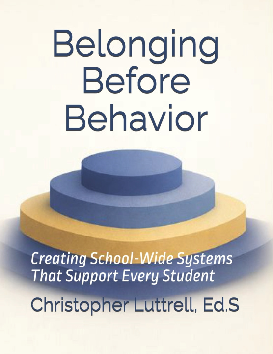 Kniha Belonging Before Behavior Christopher Luttrell Ed.S