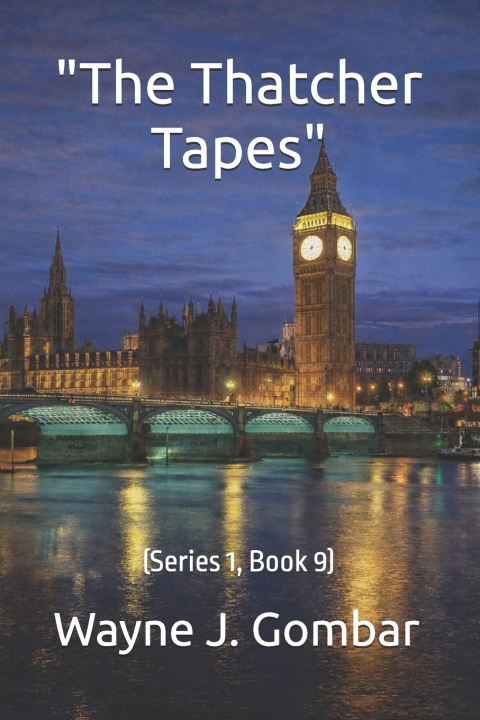 Kniha "The Thatcher Tapes" Wayne J. Gombar