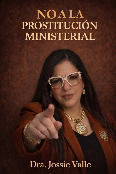 Knjiga No a la Prostitución Ministerial Dra. Jossie Valle