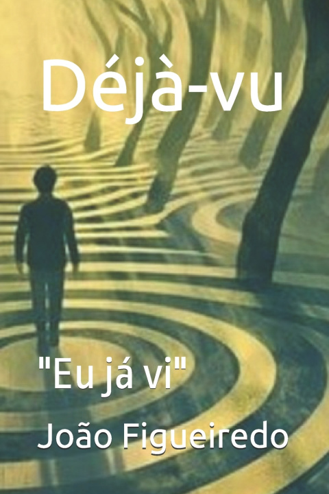 Kniha Déjà-vu João Carlos Figueiredo