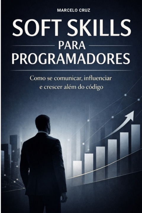 Kniha Soft Skills para Programadores Marcelo Cruz