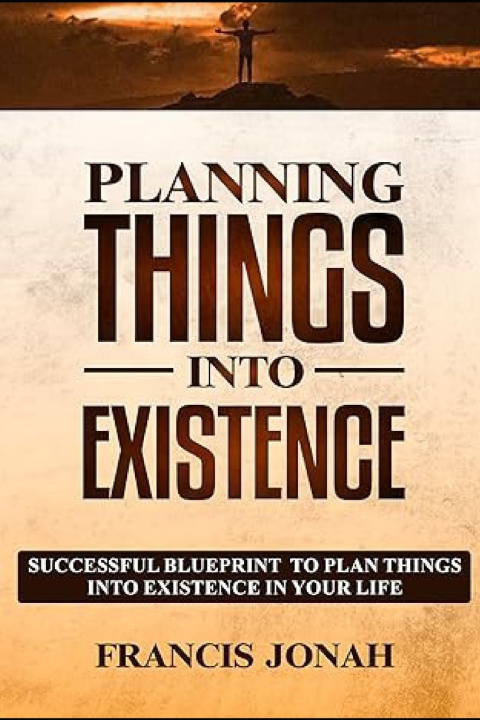 Knjiga Planning Things Into Existence Francis Jonah