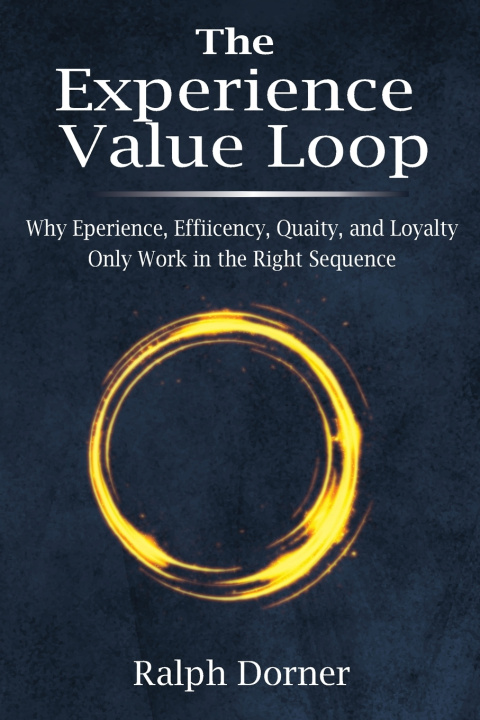 Könyv The Experience Value Loop Ralph Dorner